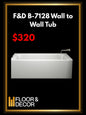 F&D B-7128 Wall to Wall Tub - Floor & Decor
