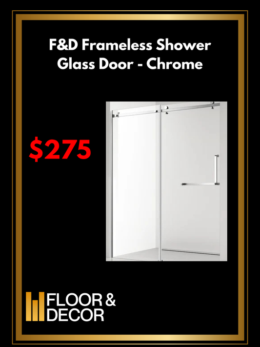 F&D Frameless Shower Glass Door - Chrome (FDC6076)