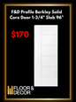 F&D Profile Berkley Solid Core Door 1-3/4" Slab 96" (F&DPBSC96-01)
