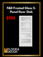 F&D Frosted Glass 5-Panel Door Slab (866584)