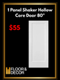 F&D 1 Panel Shaker Hollow Core Door (0061515)